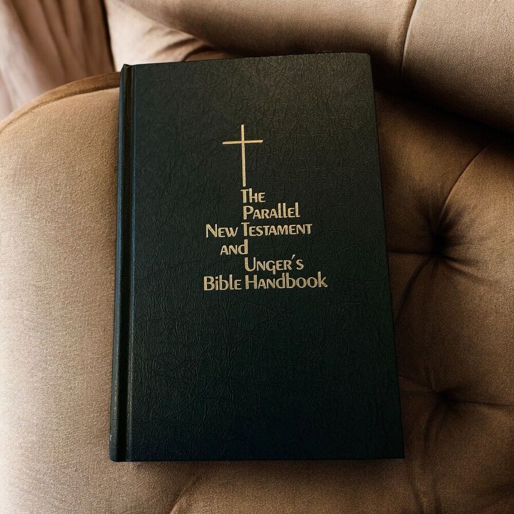 The Parallel New Testament And Unger’s Bible Handbook 1975 First Printing KJV